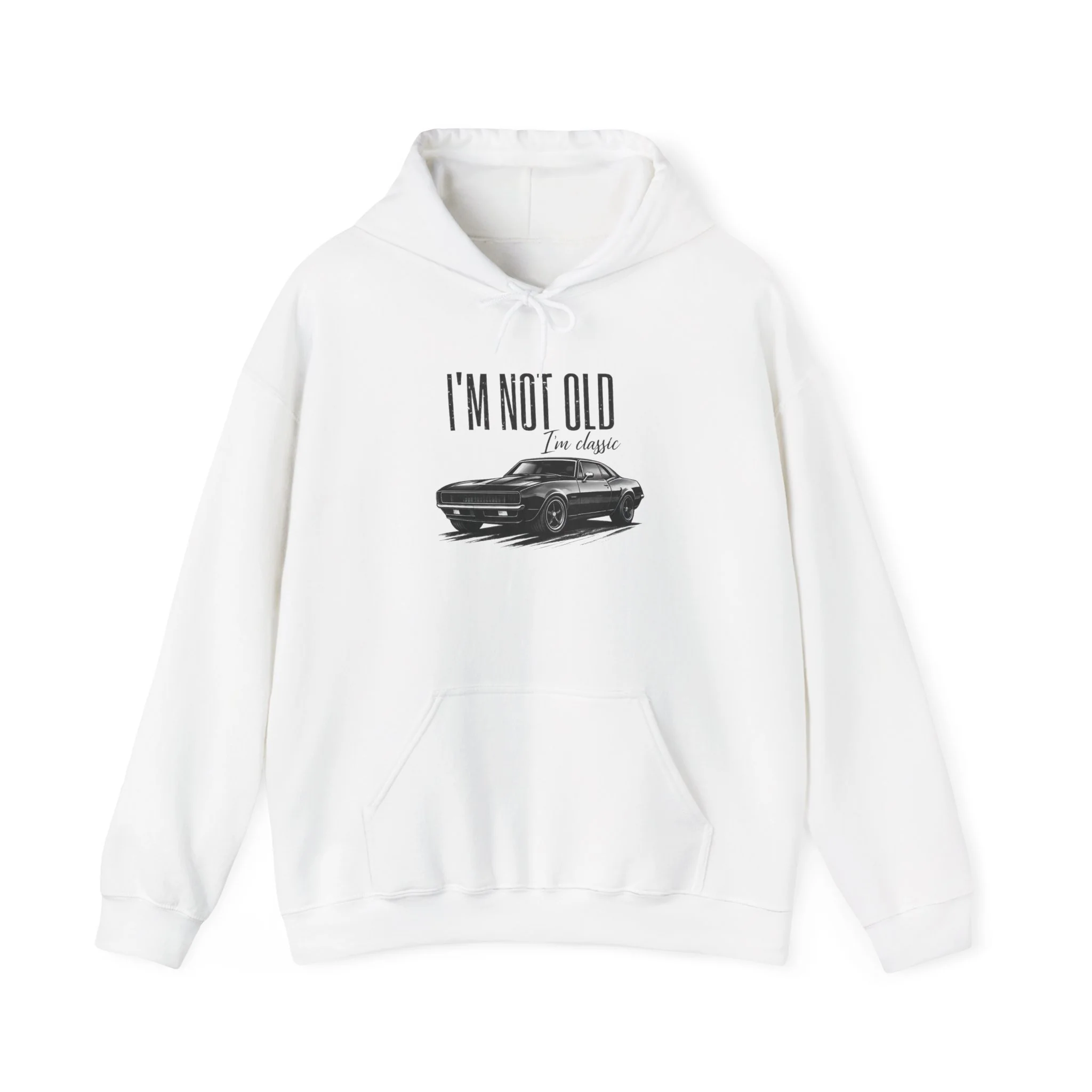Im Not Old I'm Classic Hoodie